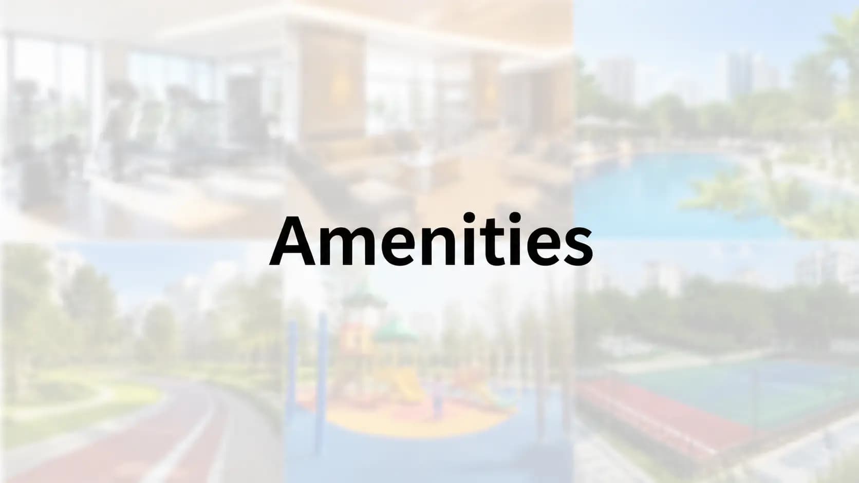Amenities — Century OneWorld Seraya, Devanahalli